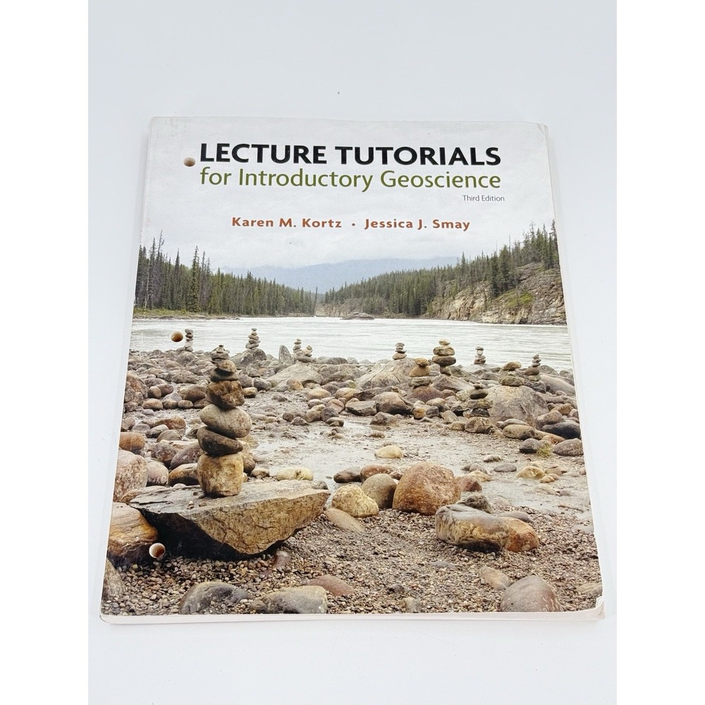 Lecture Tutorials for Introductory Geoscience by Jessica Smay and Karen Kortz